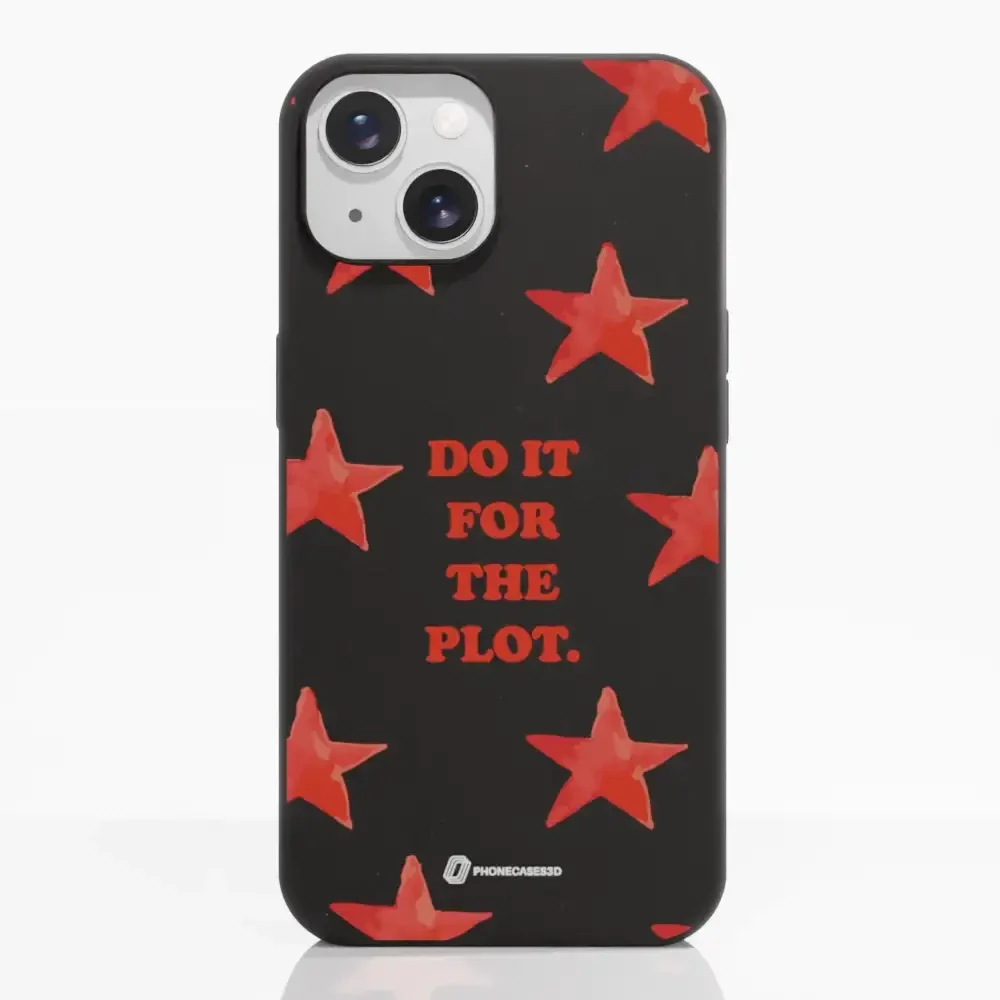 PC3D Compostable Phone Case Do it for the Plot - Image 14