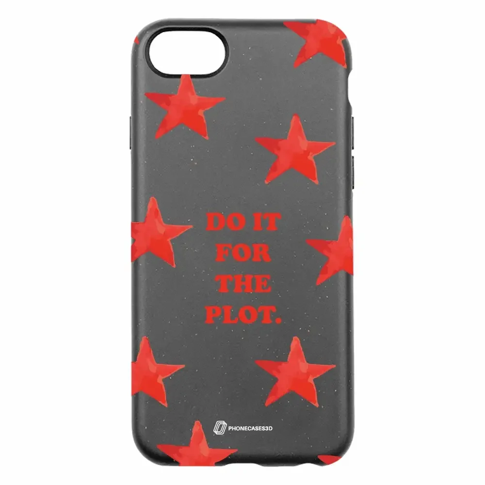 PC3D Compostable Phone Case Do it for the Plot - Image 24