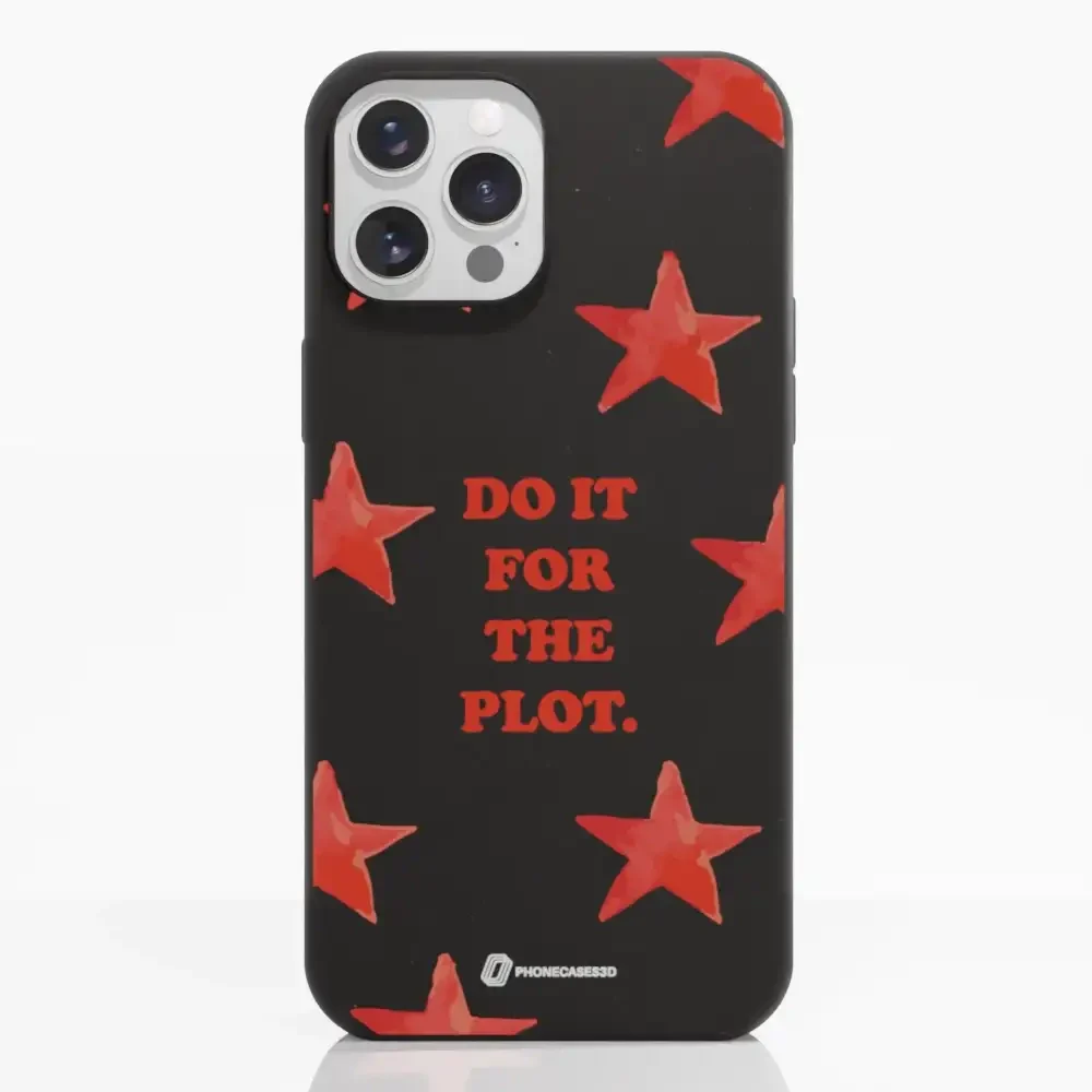 PC3D Compostable Phone Case Do it for the Plot - Image 6